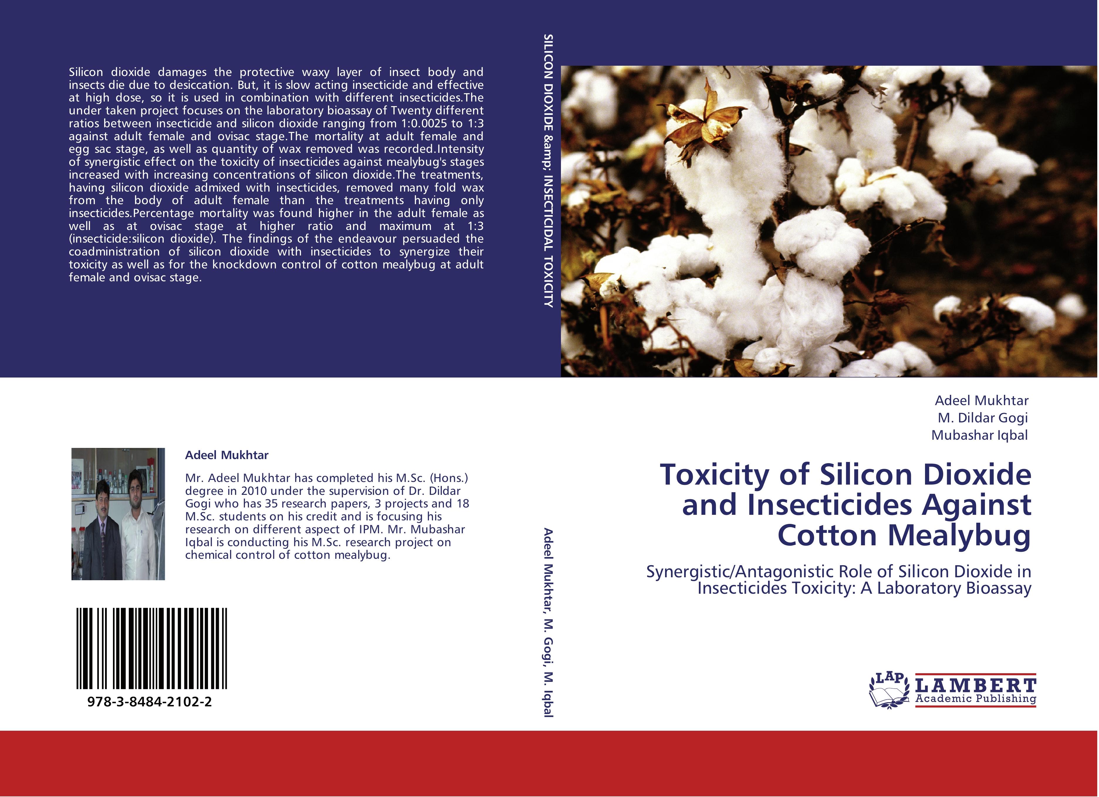 Toxicity of Silicon Dioxide and Insecticides Against Cotton Mealybug / Synergistic/Antagonistic Role of Silicon Dioxide in Insecticides Toxicity: A Laboratory Bioassay / Adeel Mukhtar (u. a.) / Buch - Mukhtar, Adeel