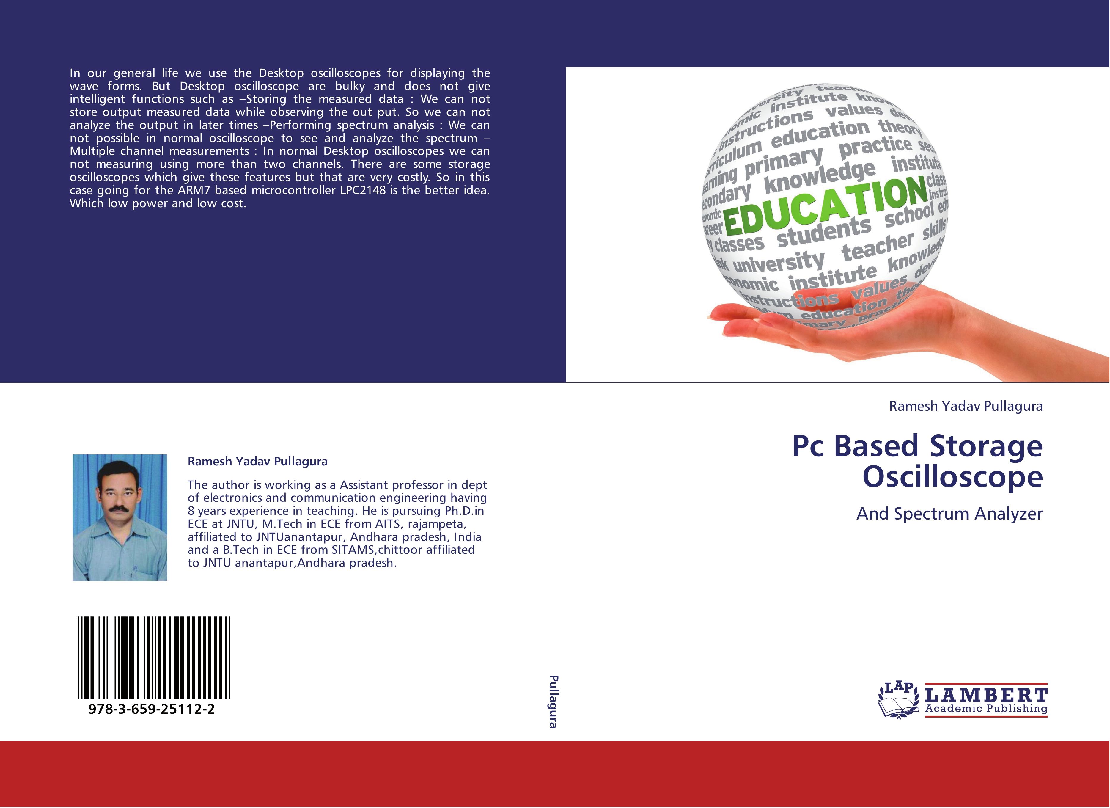 Pc Based Storage Oscilloscope / And Spectrum Analyzer / Ramesh Yadav Pullagura / Taschenbuch / Paperback / 100 S. / Englisch / 2012 / LAP LAMBERT Academic Publishing / EAN 9783659251122 - Pullagura, Ramesh Yadav