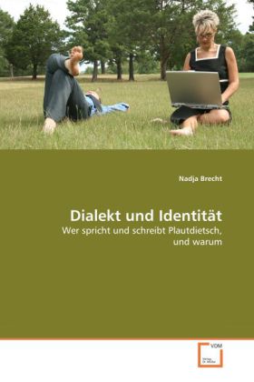 Dialekt und Identität / Wer spricht und schreibt Plautdietsch, und warum / Nadja Brecht / Taschenbuch / Deutsch / VDM Verlag Dr. Müller / EAN 9783639052022 - Brecht, Nadja