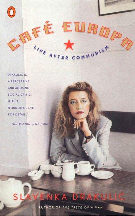 Café Europa: Life After Communism / Slavenka Drakulic / Taschenbuch / Englisch / 1999 / PENGUIN GROUP / EAN 9780140277722 - Drakulic, Slavenka