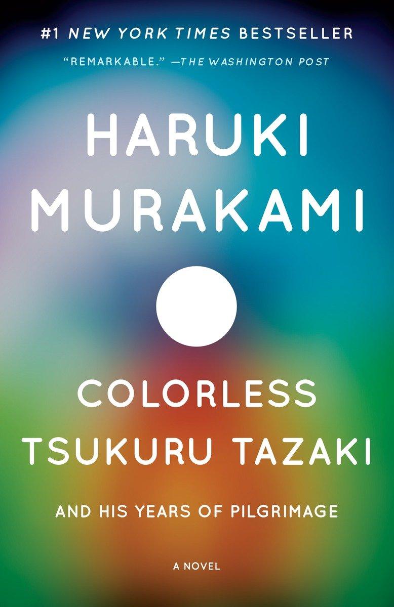 Colorless Tsukuru Tazaki and His Years of Pilgrimage / Haruki Murakami / Taschenbuch / 314 S. / Englisch / 2015 / Random House LLC US / EAN 9780804170123 - Murakami, Haruki