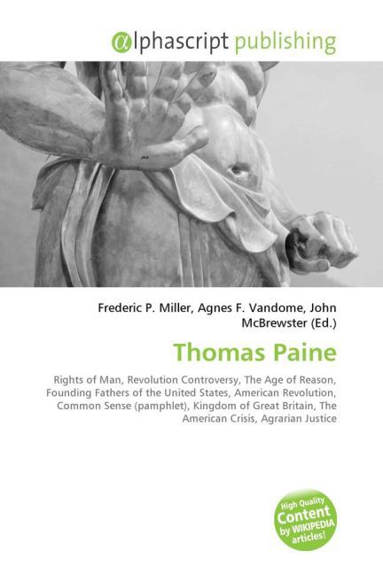 Thomas Paine / Frederic P. Miller (u. a.) / Taschenbuch / Englisch / Alphascript Publishing / EAN 9786130030223 - Miller, Frederic P.