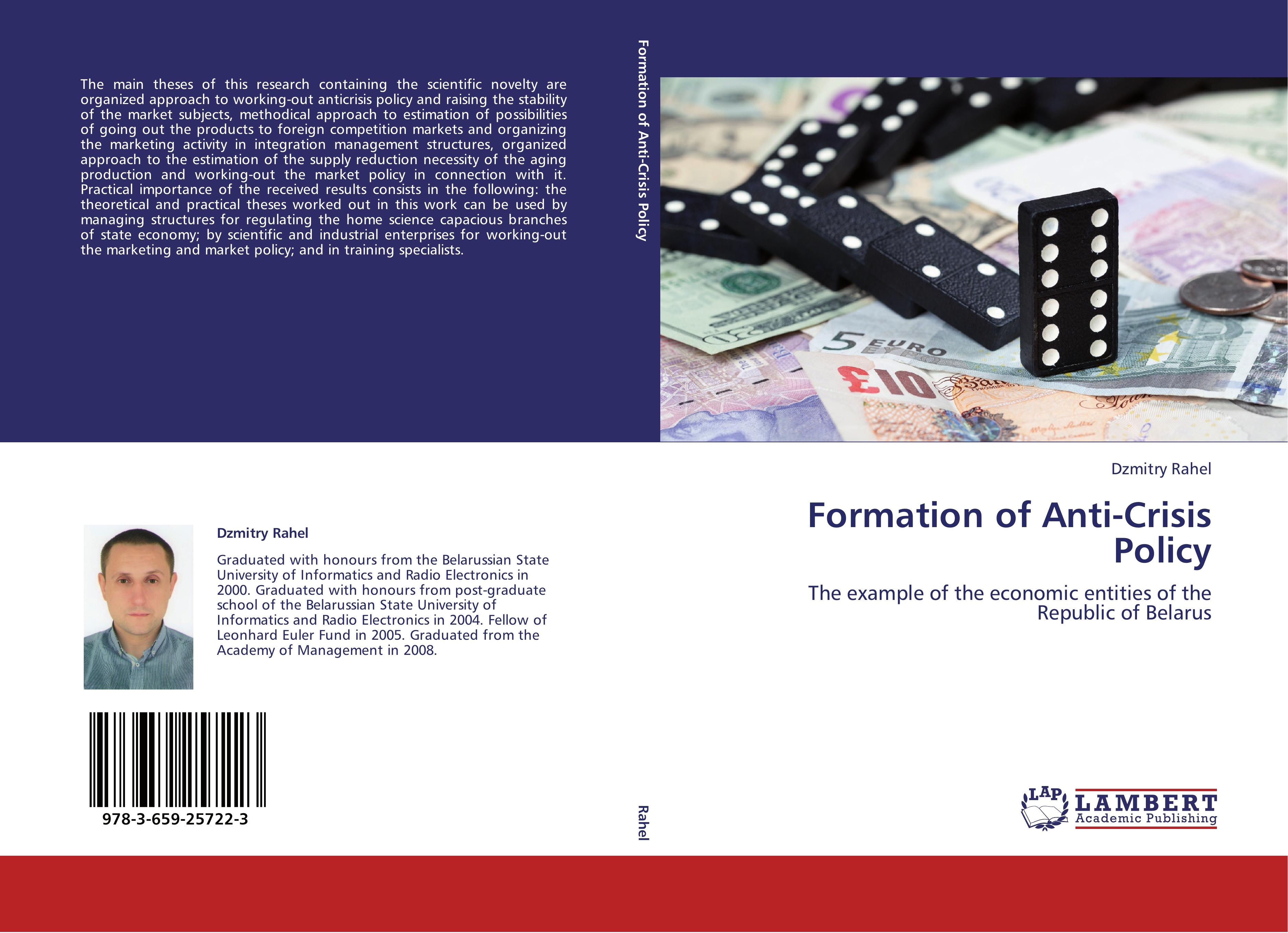 Formation of Anti-Crisis Policy / The example of the economic entities of the Republic of Belarus / Dzmitry Rahel / Taschenbuch / Paperback / 128 S. / Englisch / 2012 / LAP LAMBERT Academic Publishing - Rahel, Dzmitry
