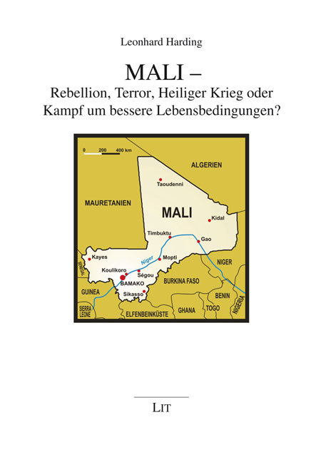 Mali - Rebellion, Terror, Heiliger Krieg oder Kampf um bessere Lebensbedingungen?