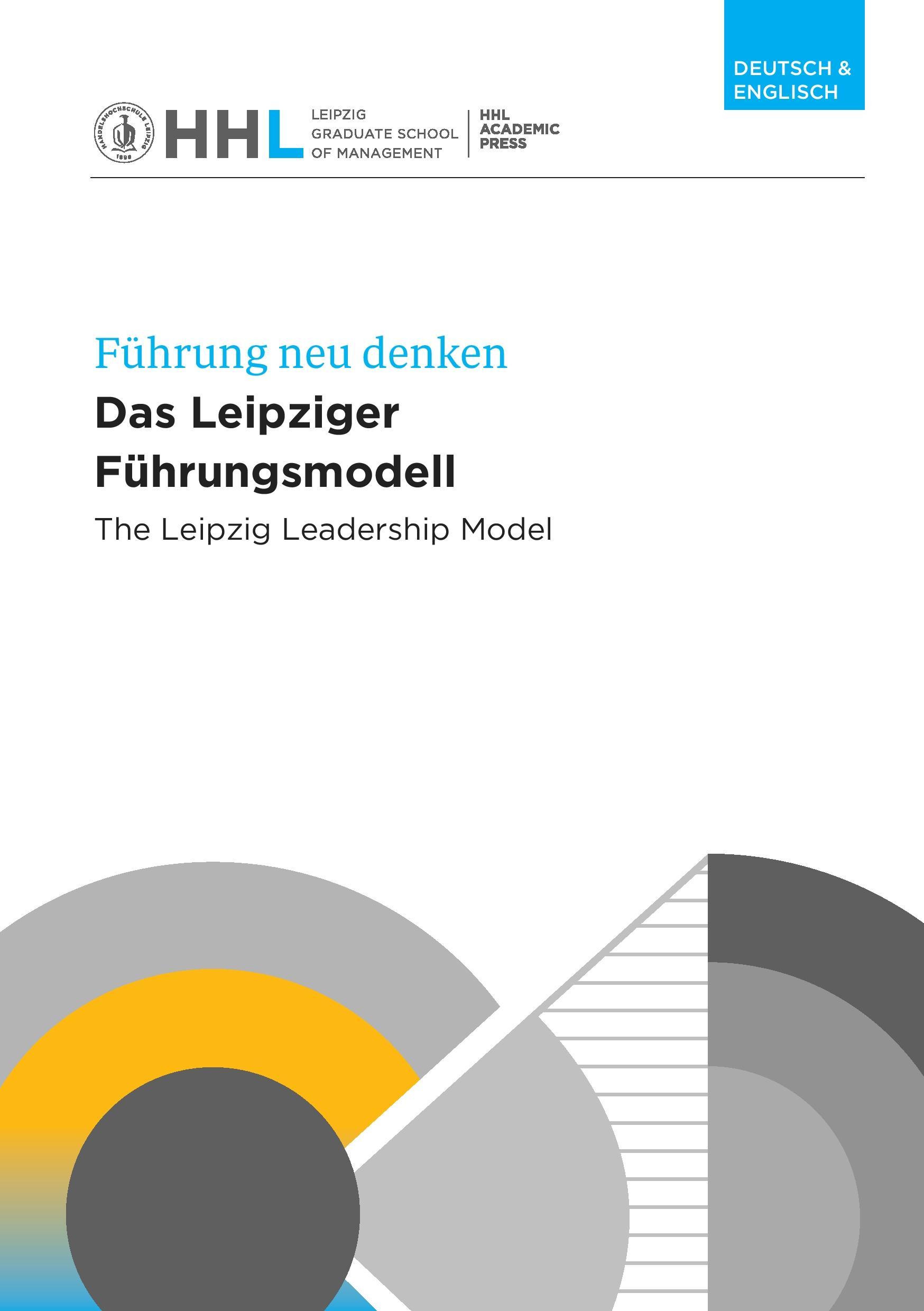 Das Leipziger Führungsmodell / The Leipzig Leadership Model / Manfred Kirchgeorg (u. a.) / Taschenbuch / Paperback / 138 S. / Deutsch / 2017 / EAN 9783981850925 - Kirchgeorg, Manfred
