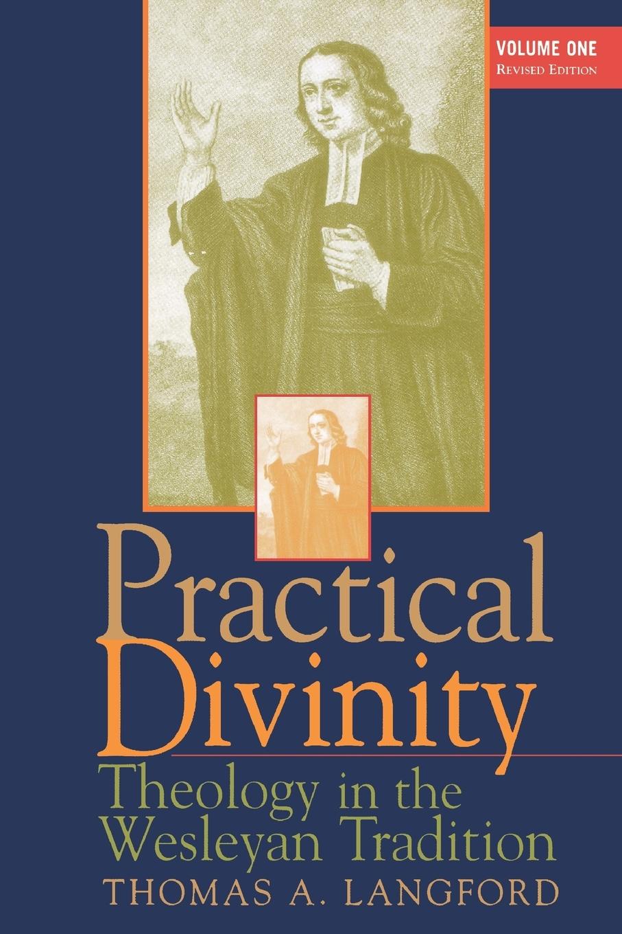 Practical Divinity Volume 1 / Theology in the Wesleyan Tradition / Thomas A. Langford / Taschenbuch / Paperback / Englisch / 1998 / Abingdon Press / EAN 9780687073825 - Langford, Thomas A.