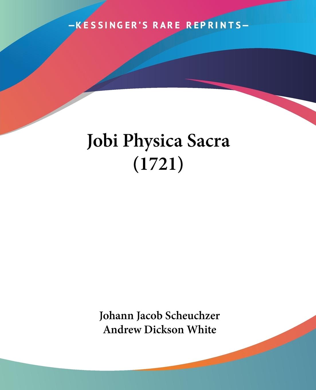 Jobi Physica Sacra (1721) / Johann Jacob Scheuchzer / Taschenbuch / Paperback / Deutsch / 2009 / Kessinger Publishing, LLC / EAN 9781104774325 - Scheuchzer, Johann Jacob