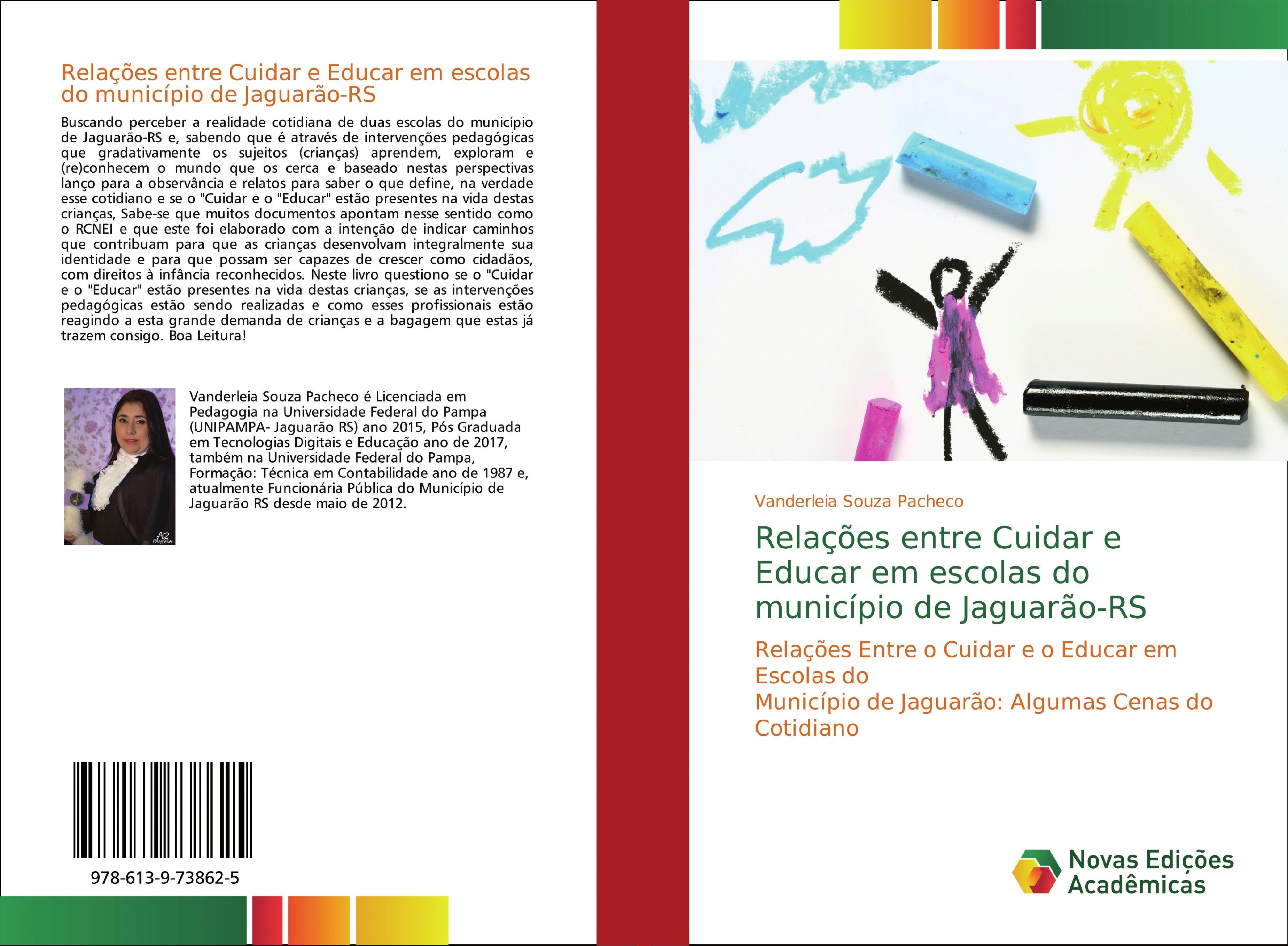 Relações entre Cuidar e Educar em escolas do município de Jaguarão-RS  Vanderleia Souza Pacheco  Taschenbuch  Portugiesisch  2018 - Souza Pacheco, Vanderleia