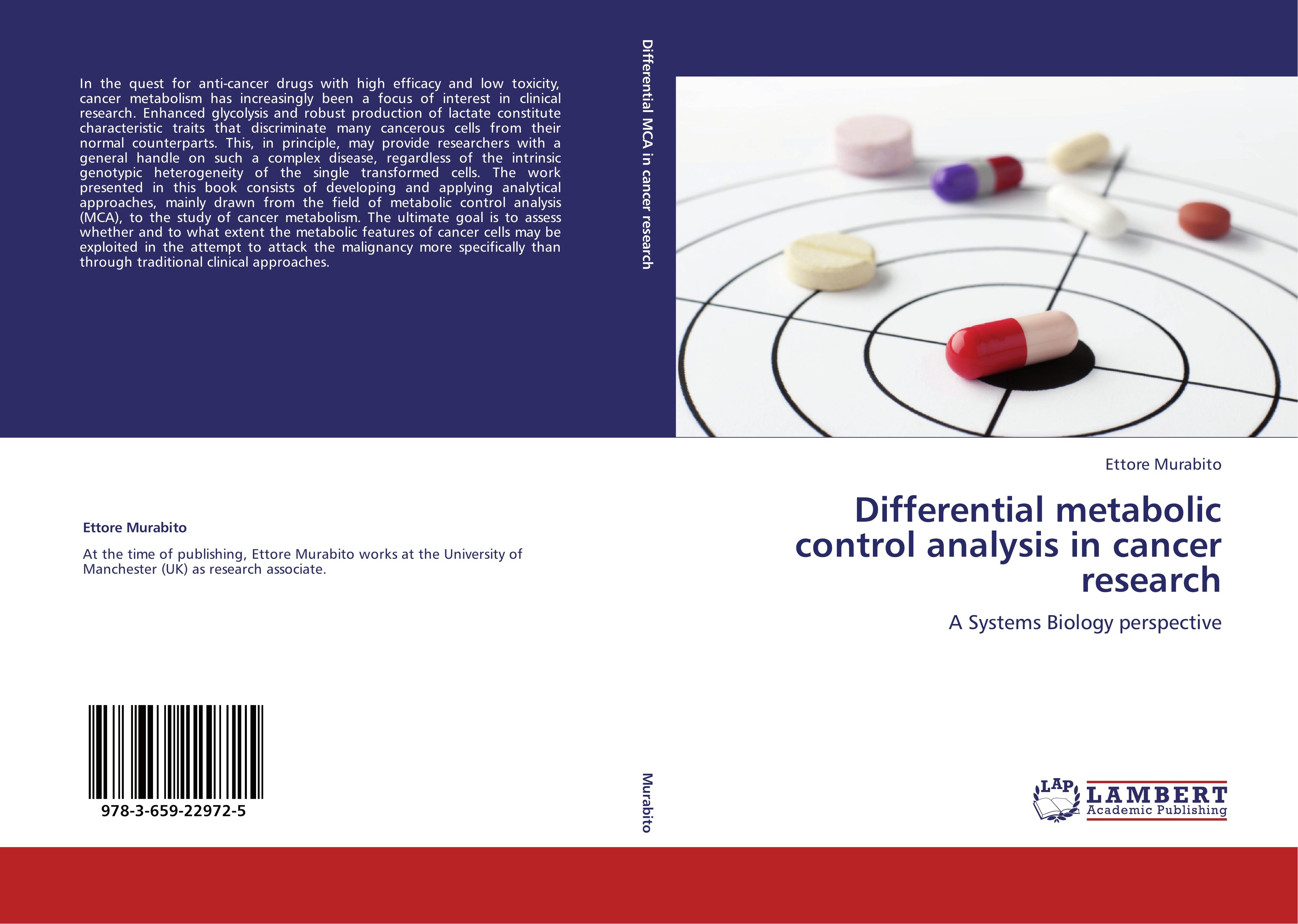 Differential metabolic control analysis in cancer research / A Systems Biology perspective / Ettore Murabito / Taschenbuch / Paperback / 220 S. / Englisch / 2012 / LAP LAMBERT Academic Publishing - Murabito, Ettore