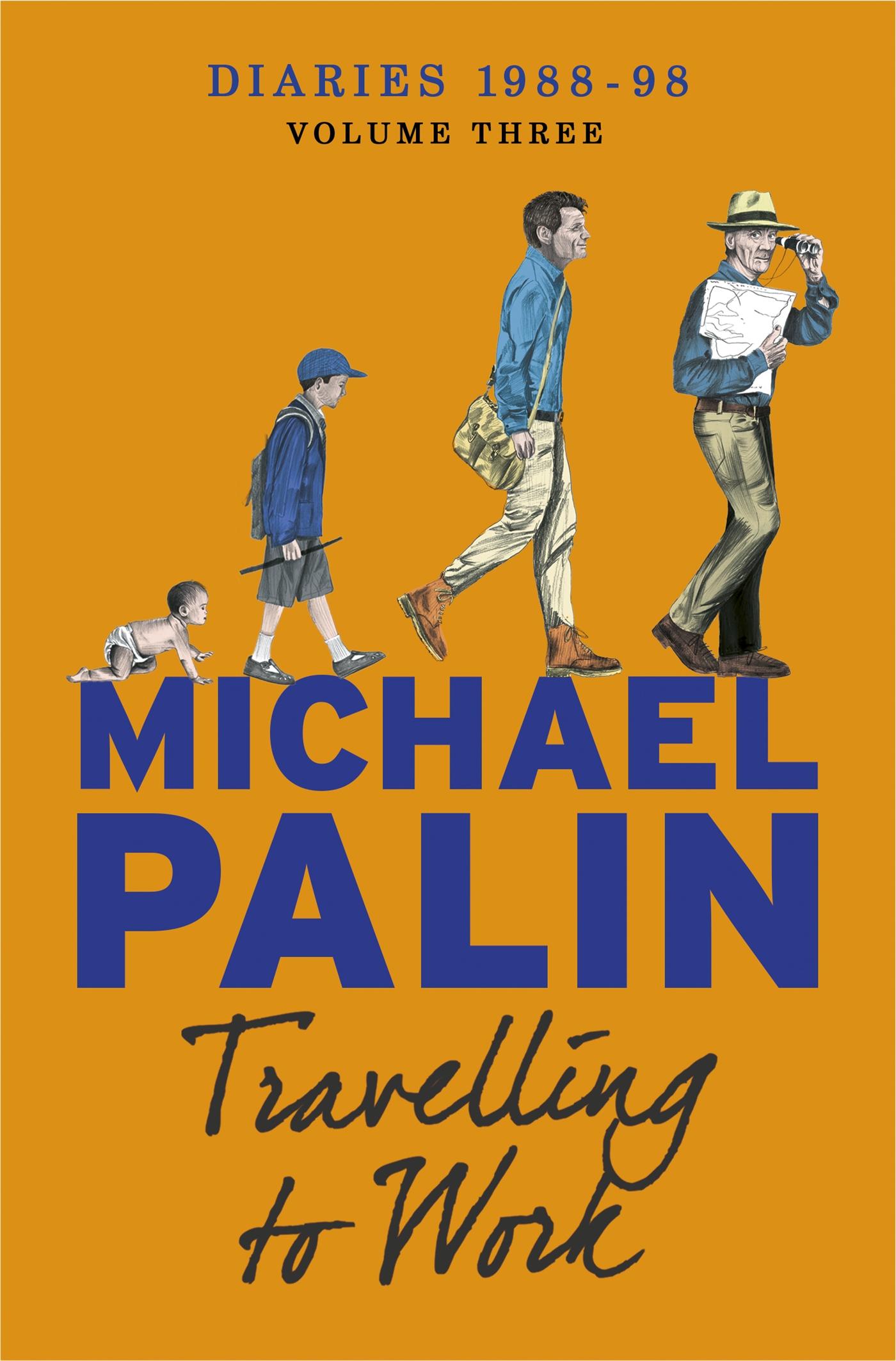 Travelling to Work / Diaries 1988-1998 / Michael Palin / Taschenbuch / Englisch / 2015 / Orion Publishing Co / EAN 9781780225326 - Palin, Michael