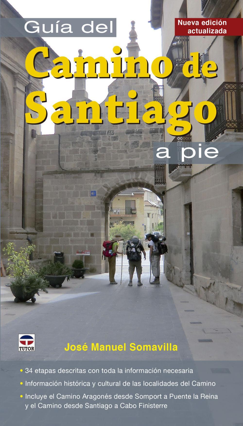 Guía del Camino de Santiago a pie  José Manuel Somavilla Fernández  Taschenbuch  Spanisch  2016 - Somavilla Fernández, José Manuel