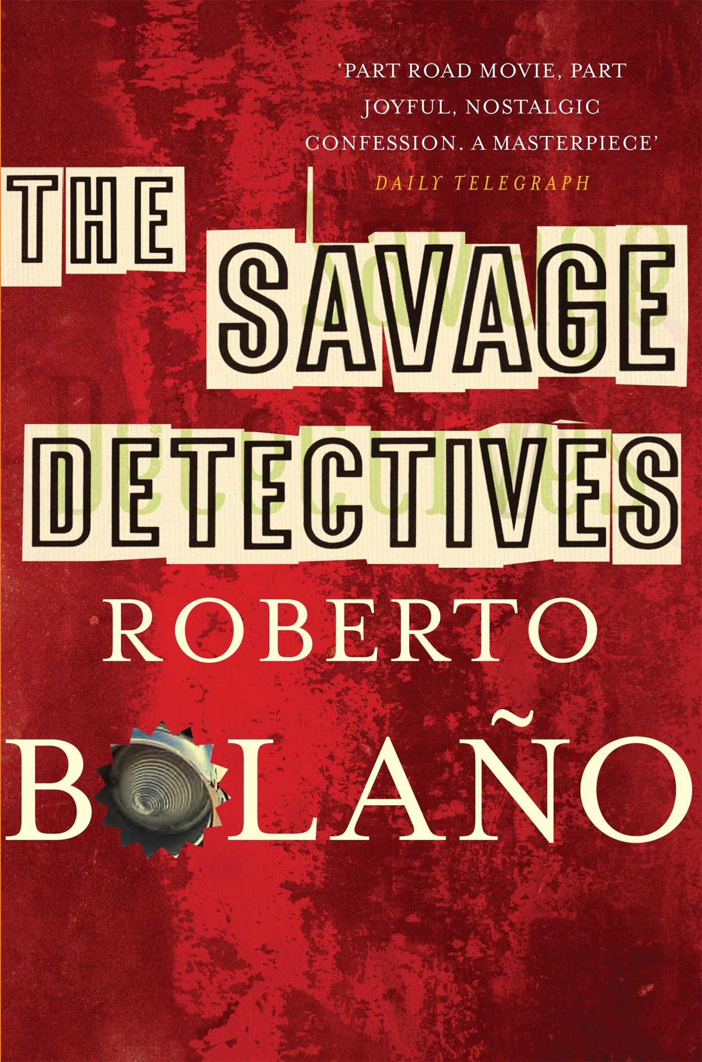 The Savage Detectives / Roberto Bolano / Taschenbuch / 606 S. / Englisch / 2009 / Pan Macmillan / EAN 9780330509527 - Bolano, Roberto