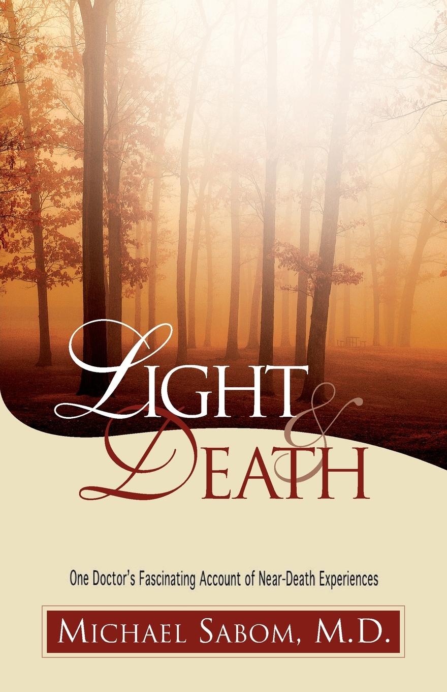 Light and Death / One Doctor's Fascinating Account of Near-Death Experiences / Michael Sabom (u. a.) / Taschenbuch / Paperback / Englisch / 1998 / Zondervan / EAN 9780310219927 - Sabom, Michael