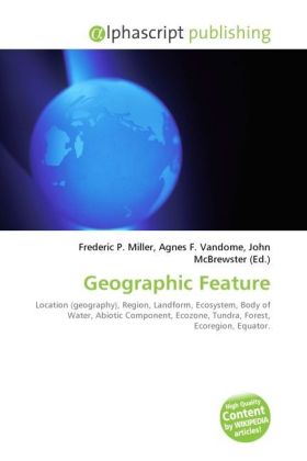 Geographic Feature / Frederic P. Miller (u. a.) / Taschenbuch / Englisch / Alphascript Publishing / EAN 9786130621728 - Miller, Frederic P.