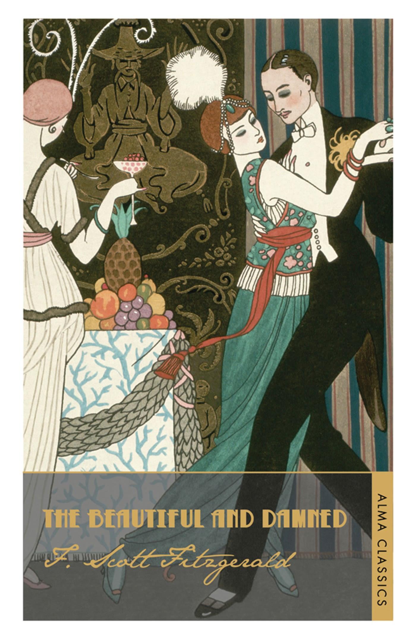The Beautiful and Damned / F. Scott Fitzgerald / Taschenbuch / 365 S. / Englisch / 2012 / Alma Books Ltd. / EAN 9781847492128 - Fitzgerald, F. Scott