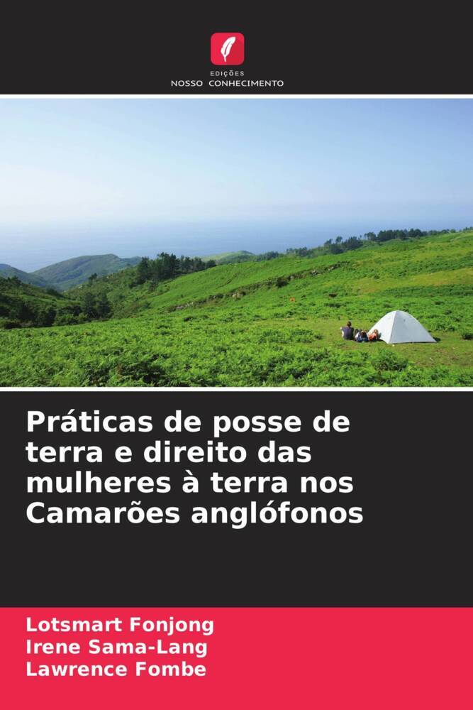 Práticas de posse de terra e direito das mulheres à terra nos Camarões anglófonos / Lotsmart Fonjong (u. a.) / Taschenbuch / Paperback / Portugiesisch / 2023 / Edições Nosso Conhecimento - Fonjong, Lotsmart