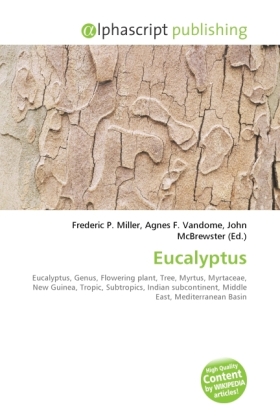 Eucalyptus / Frederic P. Miller (u. a.) / Taschenbuch / Englisch / Alphascript Publishing / EAN 9786130236229 - Miller, Frederic P.