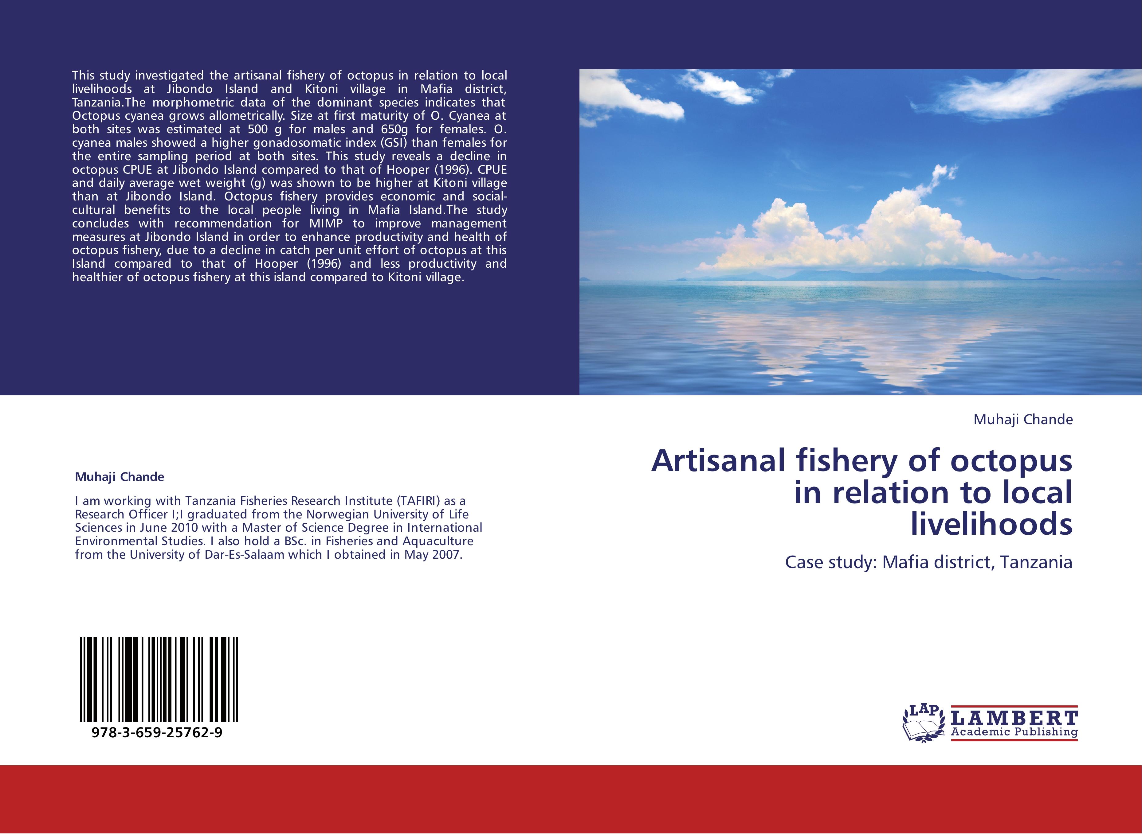 Artisanal fishery of octopus in relation to local livelihoods / Case study: Mafia district, Tanzania / Muhaji Chande / Taschenbuch / Paperback / 76 S. / Englisch / 2012 / EAN 9783659257629 - Chande, Muhaji