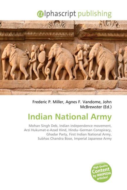 Indian National Army / Frederic P. Miller (u. a.) / Taschenbuch / Englisch / Alphascript Publishing / EAN 9786130070830 - Miller, Frederic P.