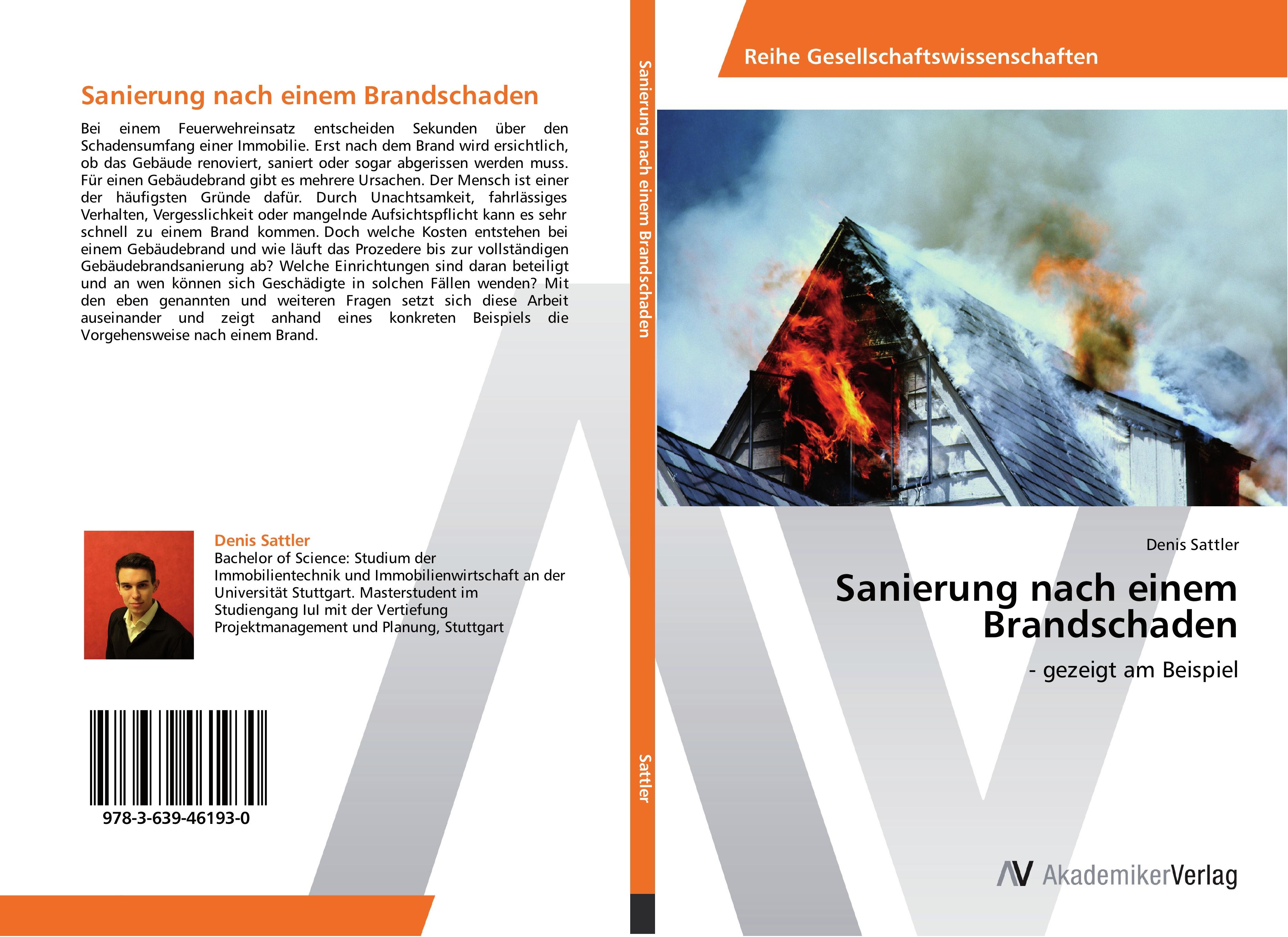 Sanierung nach einem Brandschaden / - gezeigt am Beispiel / Denis Sattler / Taschenbuch / Paperback / 104 S. / Deutsch / 2013 / AV Akademikerverlag / EAN 9783639461930 - Sattler, Denis