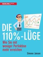 Die 110%-Lüge / Simone Janson / Taschenbuch / Paperback / 208 S. / Deutsch / 2009 / REDLINE / EAN 9783868813630 - Janson, Simone