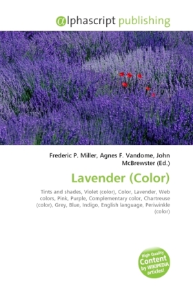 Lavender (Color) / Frederic P. Miller (u. a.) / Taschenbuch / Englisch / Alphascript Publishing / EAN 9786130233730 - Miller, Frederic P.