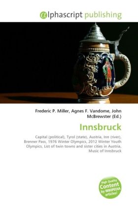 Innsbruck / Frederic P. Miller (u. a.) / Taschenbuch / Englisch / Alphascript Publishing / EAN 9786130654030 - Miller, Frederic P.
