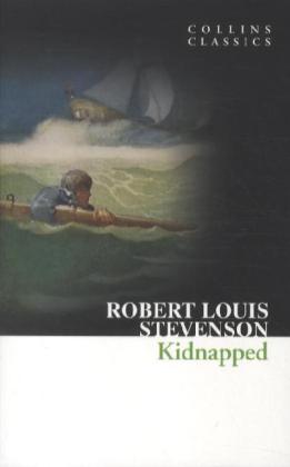 Kidnapped / Memoirs of the Adventures of David Balfour in the Year 1751. / Robert Louis Stevenson / Taschenbuch / 272 S. / Englisch / 2012 / William Collins / EAN 9780007420131 - Stevenson, Robert Louis