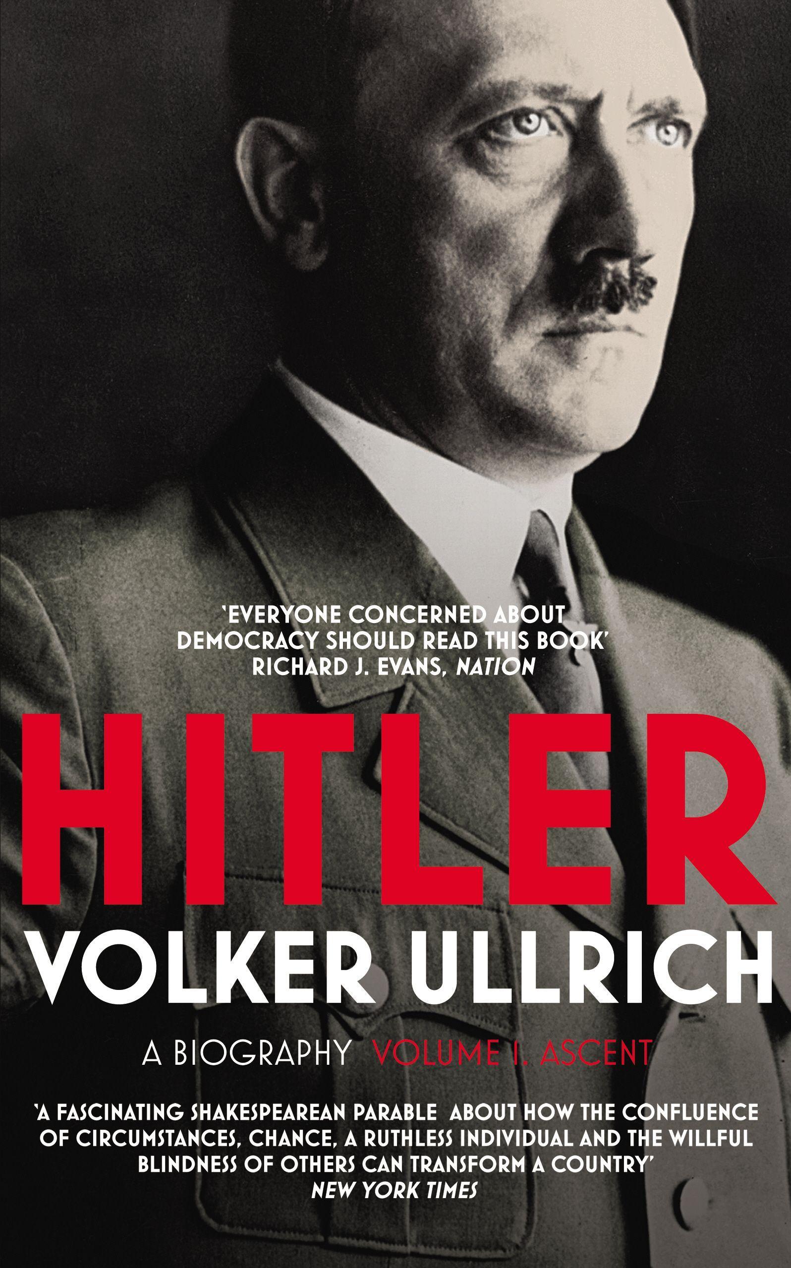 Hitler: Volume I / Ascent 1889-1939 / Volker Ullrich / Taschenbuch / Hitler Biographies / Kartoniert / Broschiert / Englisch / 2018 / Random House UK Ltd / EAN 9780099590231 - Ullrich, Volker