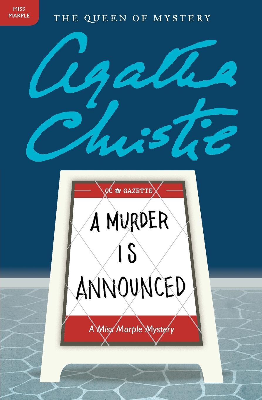 A Murder Is Announced: A Miss Marple Mystery / Agatha Christie / Taschenbuch / Miss Marple Mysteries / Englisch / 2011 / HARPERCOLLINS / EAN 9780062073631 - Christie, Agatha
