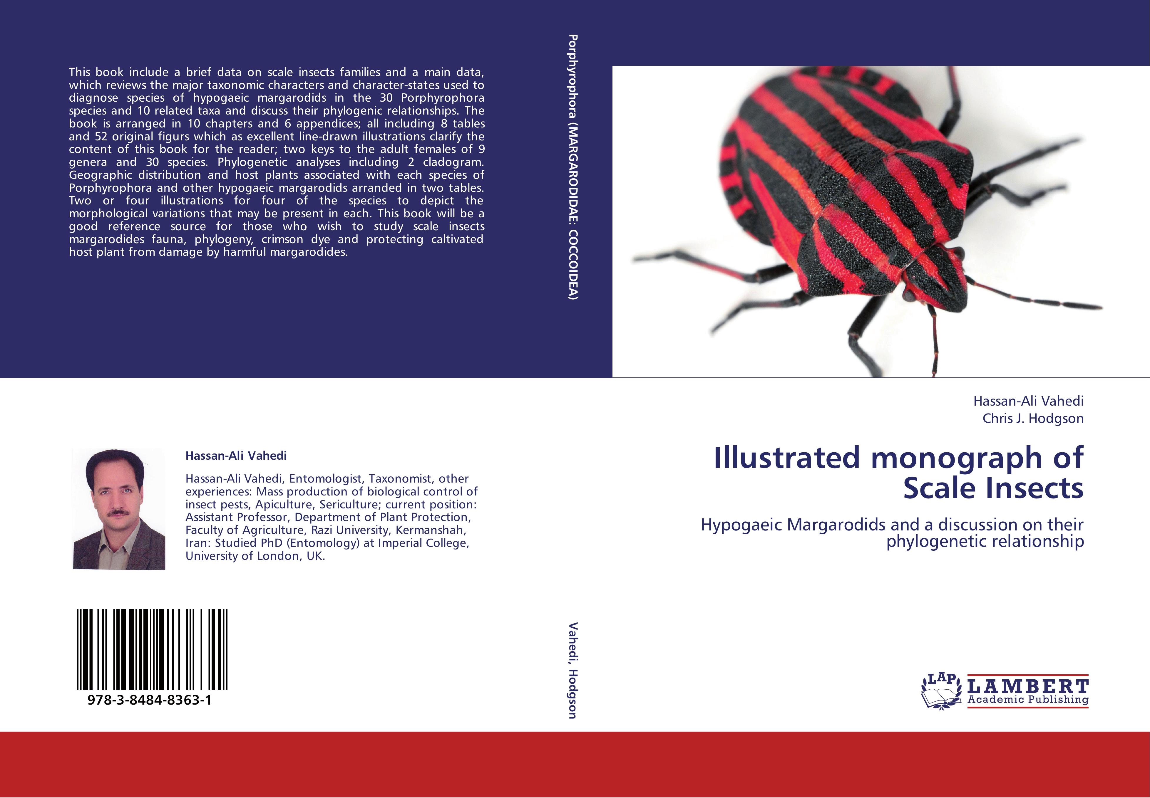 ILLUSTRATED MONOGRAPH OF SCALE INSECTS / HYPOGAEIC MARGARODIDS AND A DISCUSSION ON THEIR PHYLOGENETIC RELATIONSHIPS / Hassan-Ali Vahedi (u. a.) / Taschenbuch / Paperback / 356 S. / Englisch / 2012 - Vahedi, Hassan-Ali