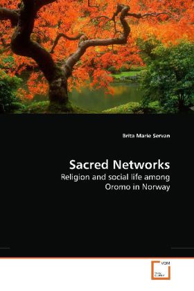 Sacred Networks / Religion and social life among Oromo in Norway / Brita Marie Servan / Taschenbuch / Englisch / VDM Verlag Dr. Müller / EAN 9783639195231 - Servan, Brita Marie