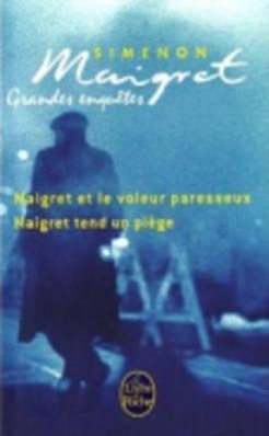 Les Grandes Enquetes de Maigret / Maigret et le voleur paresseux - Maigret tend un piège / Georges Simenon / Taschenbuch / Französisch / 2011 / Hachette / EAN 9782253158431 - Simenon, Georges