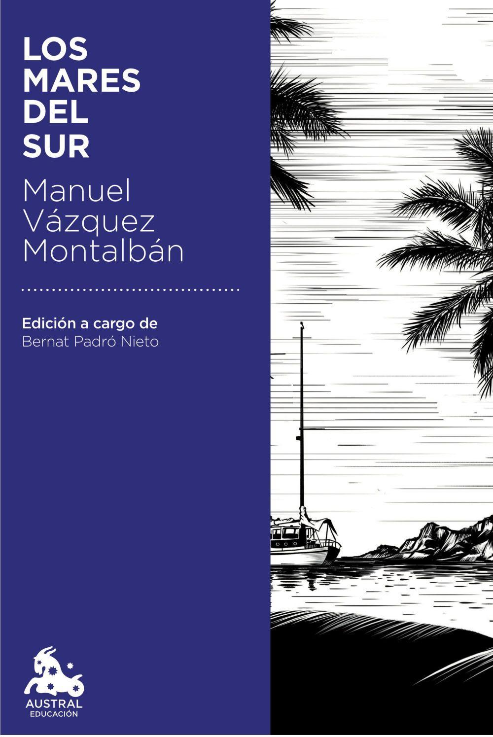 Los mares del Sur / Manuel Vázquez Montalbán / Taschenbuch / Spanisch / 2018 / Austral / EAN 9788408181132 - Vázquez Montalbán, Manuel