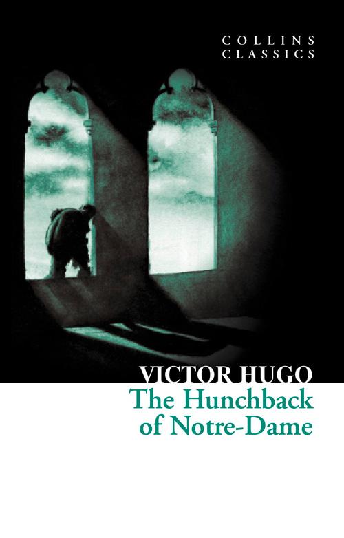 The Hunchback of Notre-Dame / Victor Hugo / Taschenbuch / 672 S. / Englisch / 2011 / HarperCollins Publishers / EAN 9780007902132 - Hugo, Victor