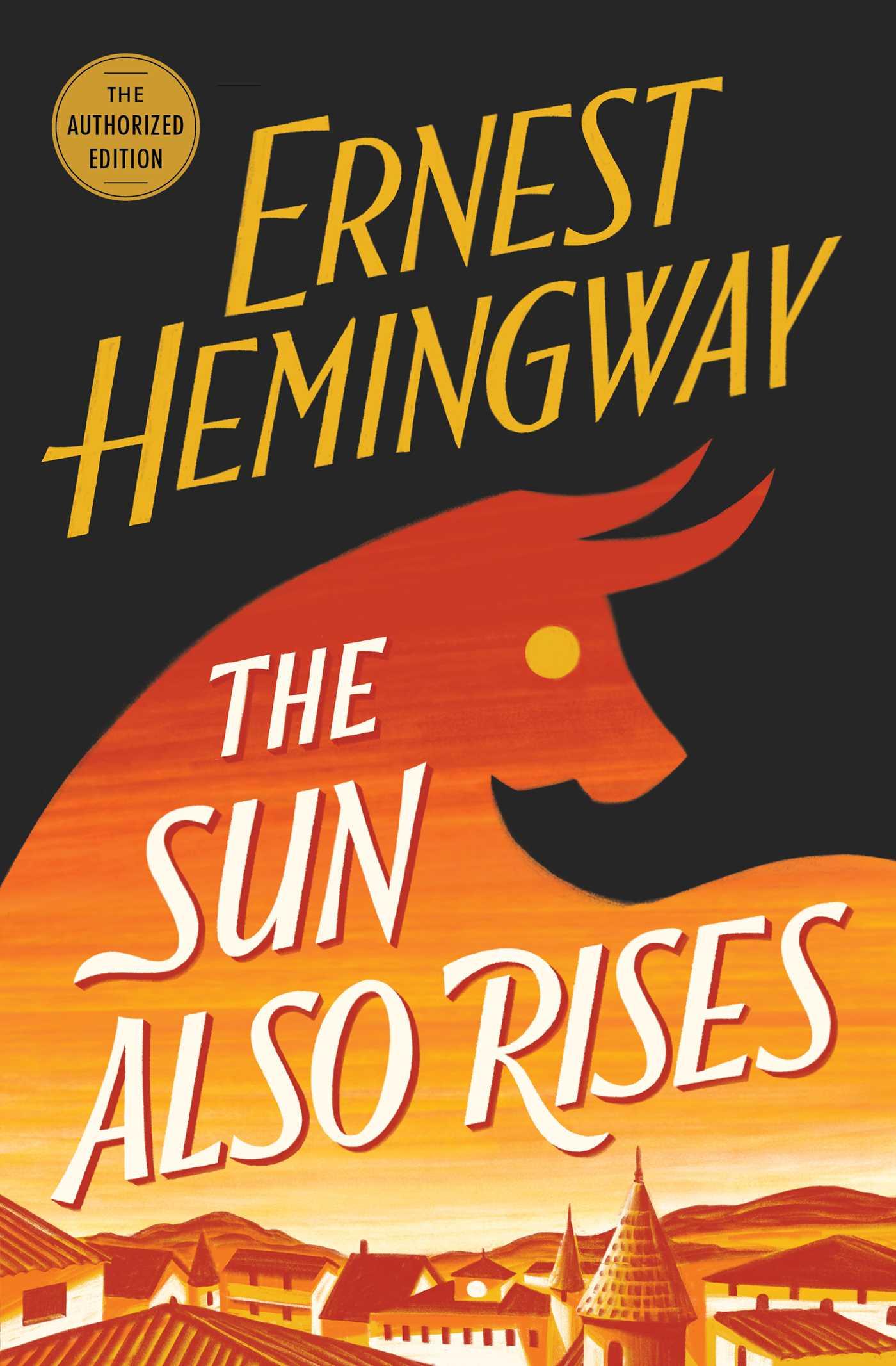 The Sun Also Rises / The Authorized Edition / Ernest Hemingway / Taschenbuch / Kartoniert / Broschiert / Englisch / 2006 / Simon + Schuster LLC / EAN 9780743297332 - Hemingway, Ernest