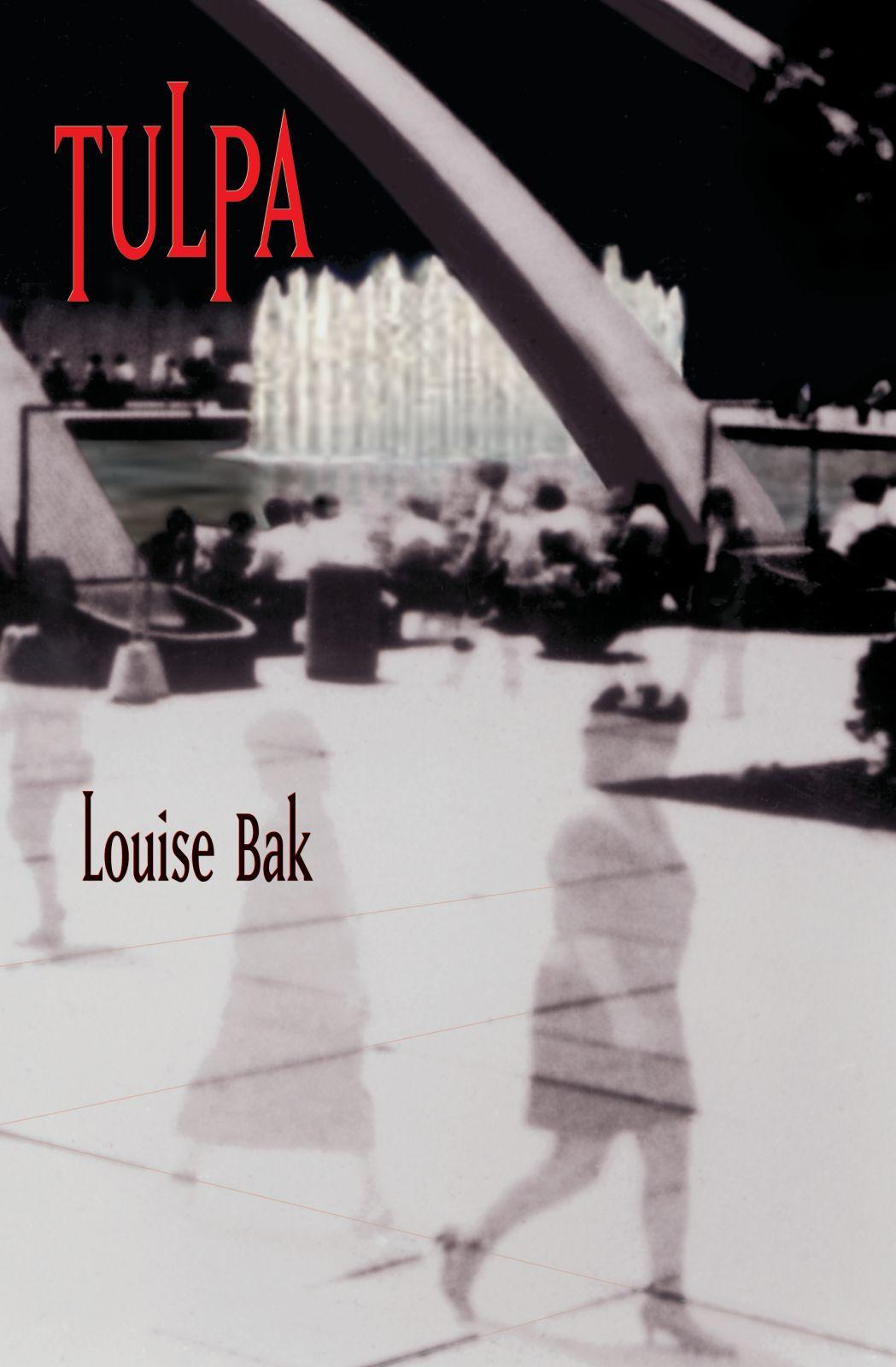 Tulpa / Louise Bak / Taschenbuch / Englisch / 1998 / Coach House Books / EAN 9781552450833 - Bak, Louise
