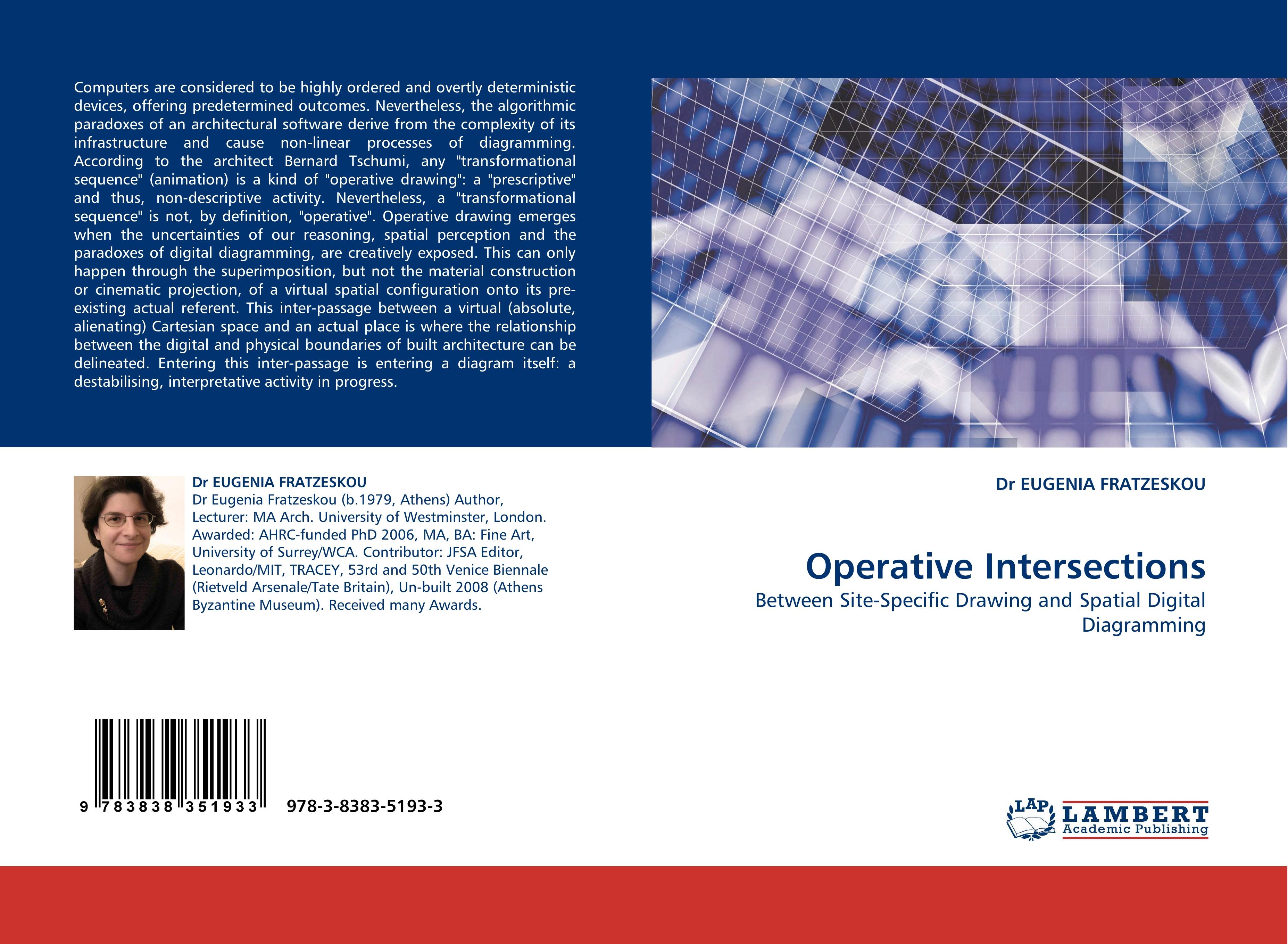 Operative Intersections / Between Site-Specific Drawing and Spatial Digital Diagramming / Eugenia Fratzeskou / Taschenbuch / Paperback / 64 S. / Englisch / 2010 / LAP LAMBERT Academic Publishing - Fratzeskou, Eugenia