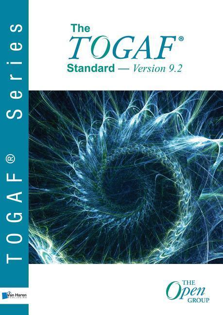 The TOGAF (R) Standard, Version 9.2 / van Haren Publishing / Taschenbuch / Kartoniert / Broschiert / Englisch / 2018 / Van Haren Publishing BV / EAN 9789401802833 - Haren Publishing, van