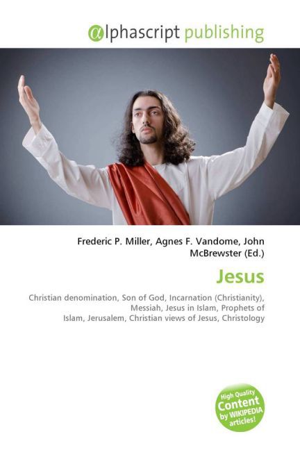 Jesus / Frederic P. Miller (u. a.) / Taschenbuch / Englisch / Alphascript Publishing / EAN 9786130016333 - Miller, Frederic P.