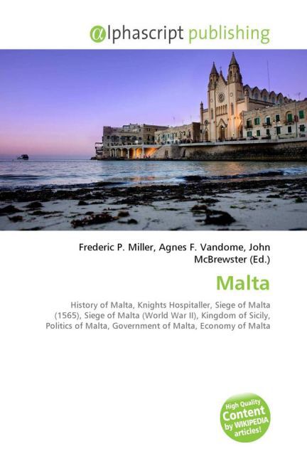Malta / Frederic P. Miller (u. a.) / Taschenbuch / Englisch / Alphascript Publishing / EAN 9786130009533 - Miller, Frederic P.