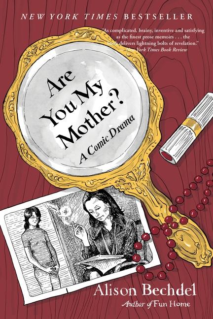 Are You My Mother? / A Comic Drama / Alison Bechdel / Taschenbuch / Trade PB / 286 S. / Englisch / 2013 / Harper Collins Publ. USA / EAN 9780544002234 - Bechdel, Alison