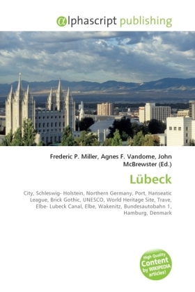 Lübeck / Frederic P. Miller (u. a.) / Taschenbuch / Englisch / Alphascript Publishing / EAN 9786130215934 - Miller, Frederic P.
