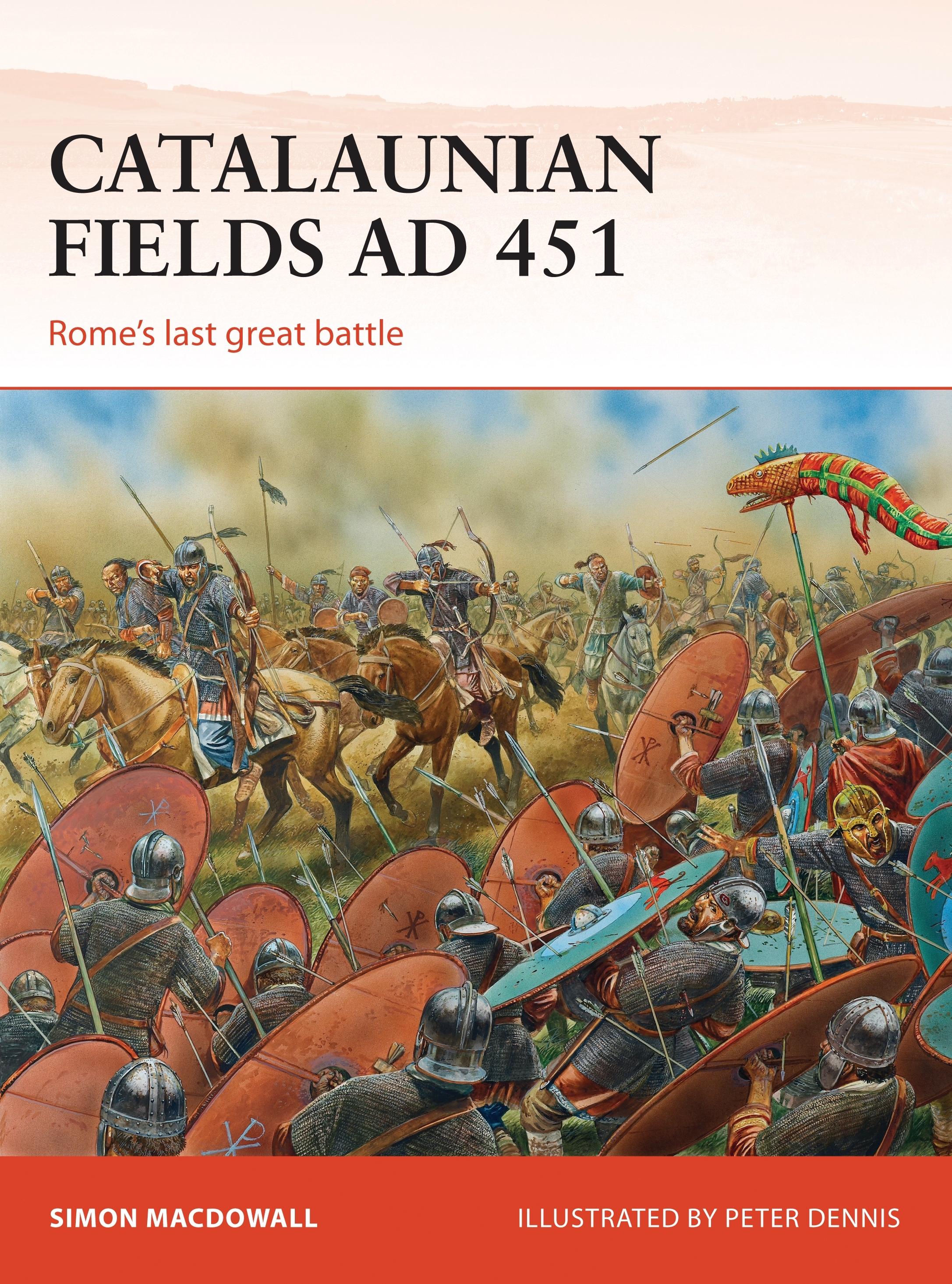 Catalaunian Fields AD 451 / Rome's last great battle / Simon MacDowall / Taschenbuch / Campaign / Englisch / 2015 / Bloomsbury Publishing PLC / EAN 9781472807434 - MacDowall, Simon