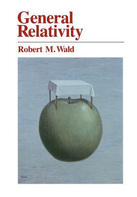 General Relativity / Robert M. Wald / Taschenbuch / Kartoniert / Broschiert / Englisch / 1984 / University of Chicago Pr. / EAN 9780226870335 - Wald, Robert M.