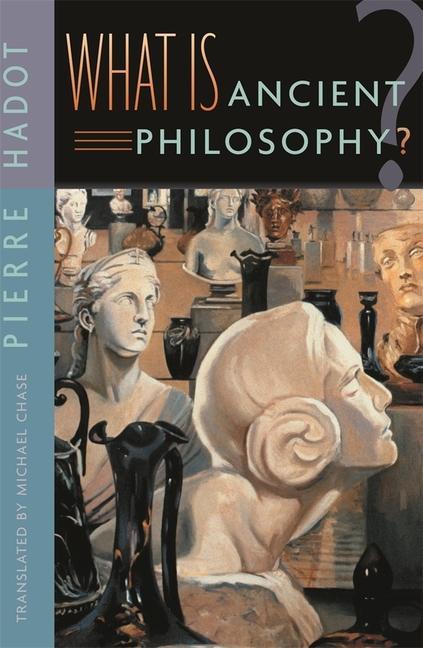 What Is Ancient Philosophy? / Pierre Hadot / Taschenbuch / Kartoniert / Broschiert / Englisch / 2011 / Harvard University Press / EAN 9780674013735 - Hadot, Pierre
