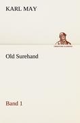 Old Surehand 1 / Karl May / Taschenbuch / Paperback / 560 S. / Deutsch / 2012 / TREDITION CLASSICS / EAN 9783847286035 - May, Karl