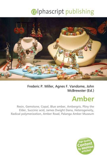 Amber / Frederic P. Miller (u. a.) / Taschenbuch / Englisch / Alphascript Publishing / EAN 9786130087135 - Miller, Frederic P.
