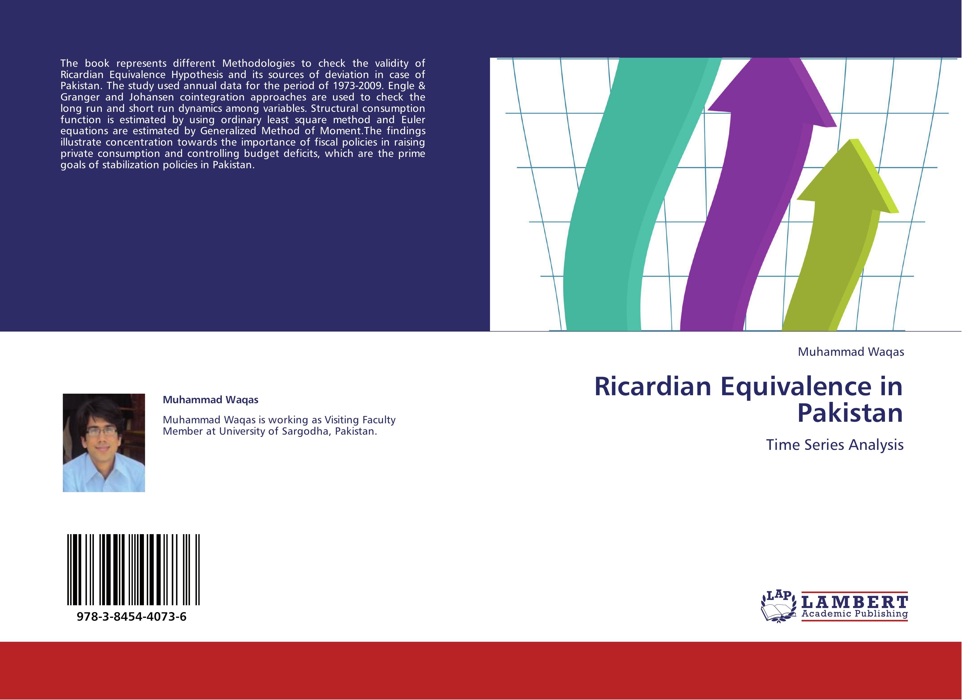 Ricardian Equivalence in Pakistan / Time Series Analysis / Muhammad Waqas / Taschenbuch / Paperback / 96 S. / Englisch / 2011 / LAP LAMBERT Academic Publishing / EAN 9783845440736 - Waqas, Muhammad