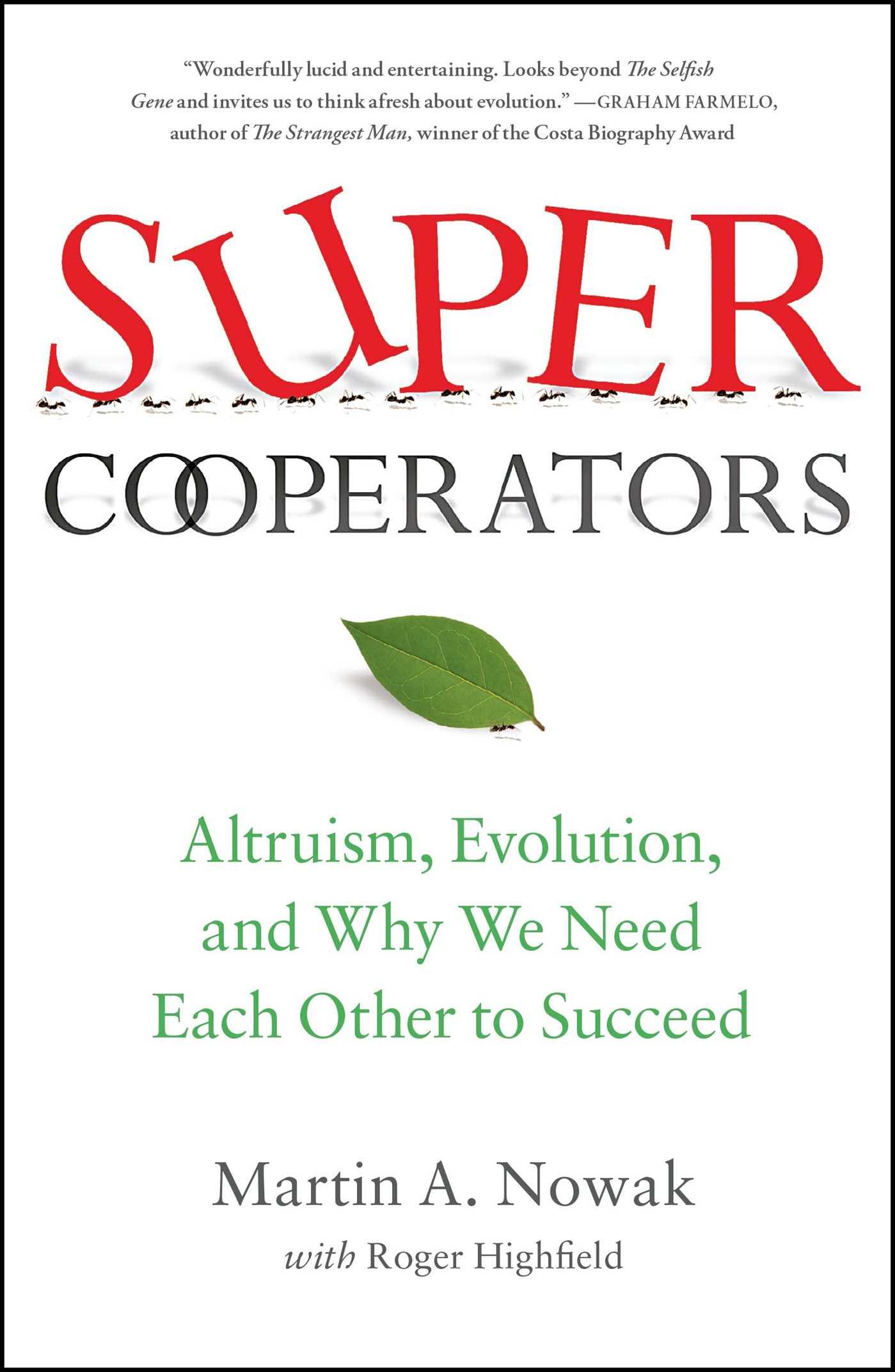 Supercooperators / Altruism, Evolution, and Why We Need Each Other to Succeed / Martin Nowak (u. a.) / Taschenbuch / Englisch / 2012 / Free Press / EAN 9781451626636 - Nowak, Martin